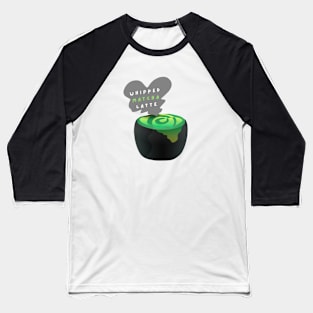 Whipped Matcha Latte Baseball T-Shirt